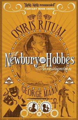 The Osiris Ritual: A Newbury & Hobbes Investigation - George Mann - cover