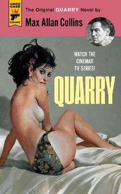 Quarry: The First of the Quarry Series - Max Allan Collins - cover