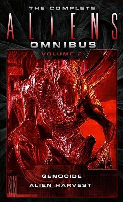 The Complete Aliens Omnibus: Volume Two (Genocide, Alien Harvest) - David Bischoff,Robert Sheckley - cover