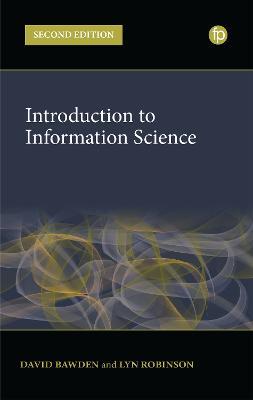 Introduction to Information Science - David Bawden,Lyn Robinson - cover