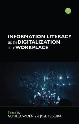 Information Literacy and the Digitalization of the Workplace - cover