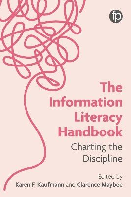 The Information Literacy Handbook: Charting the Discipline - cover