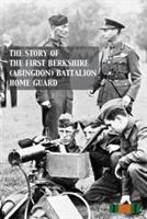 Story of the First Berkshire (Abingdon) Battalion Home Guard - Anon - cover