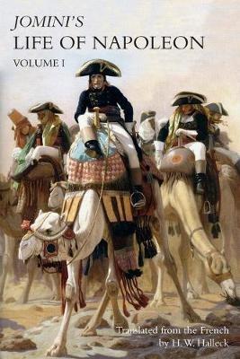 JOMINI's LIFE OF NAPOLEON: Volume 1 - Baron Jomini - cover