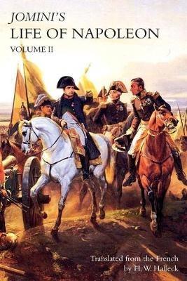 JOMINI's LIFE OF NAPOLEON: Volume 2 - Baron Jomini - cover