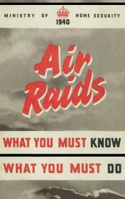 Air Raids. What You Must Know, What You Must Do - cover