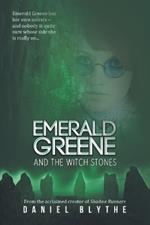 Emerald Greene and the Witch Stones