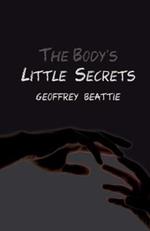 The Body's Little Secrets: A Novel