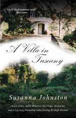 A Villa in Tuscany: John Fleming and Hugh Honour Remembered