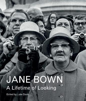 Jane Bown: A Lifetime of Looking - Jane Bown - cover