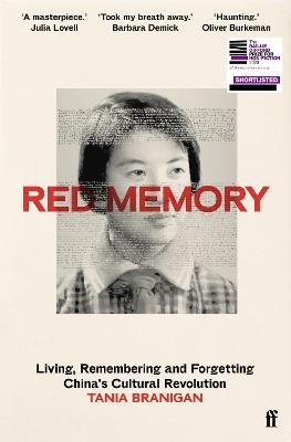 Red Memory: Living, Remembering and Forgetting China's Cultural Revolution -- Shortlisted for the Bailie Gifford prize for Non-Fiction - Tania Branigan - cover