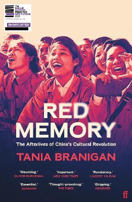 Red Memory: The Afterlives of China's Cultural Revolution - Tania Branigan - cover