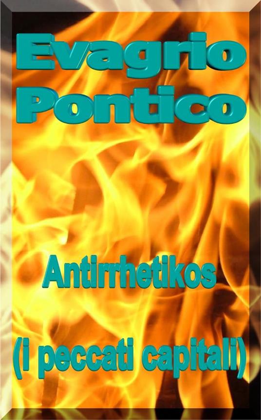 Antirrhetikos (i peccati capitali) - Pontico Evagrio - ebook