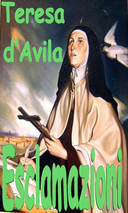 Esclamazioni - Teresa d'Avila (santa) - ebook