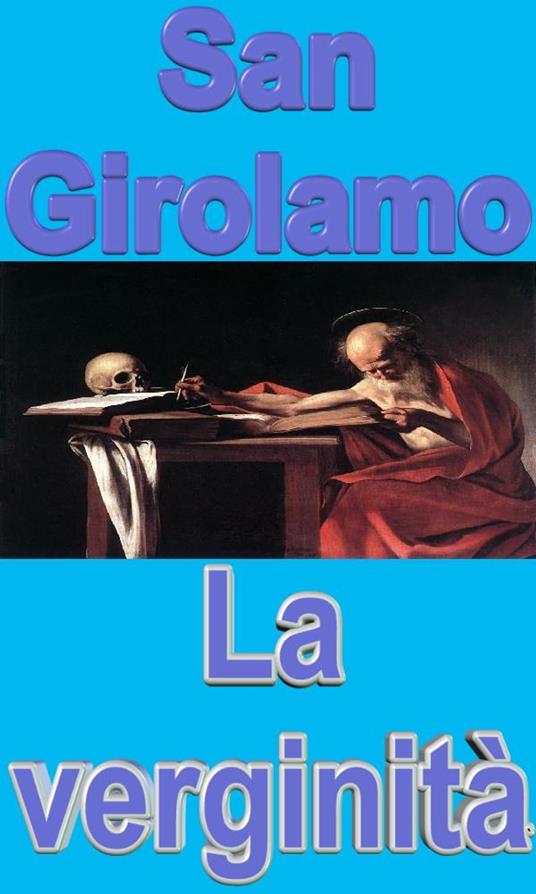 La verginità - Girolamo (san) - ebook