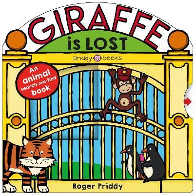 Giraffe Is Lost - Priddy Books,Roger Priddy - cover