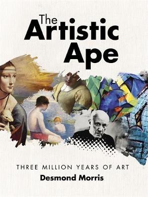 The Artistic Ape - Desmond Morris - cover