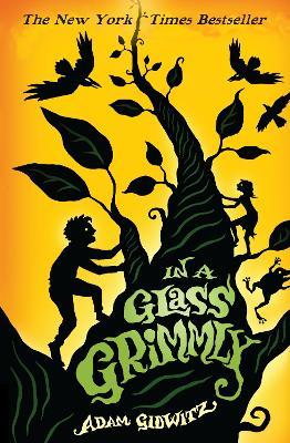 In a Glass Grimmly - Adam Gidwitz - cover