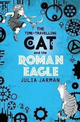 The Time-Travelling Cat and the Roman Eagle - Julia Jarman - cover