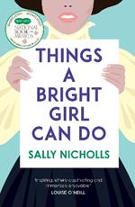 Things a Bright Girl Can Do: The critically acclaimed novel about the fight for women's votes
