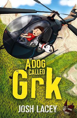 A Dog Called Grk - Josh Lacey - cover