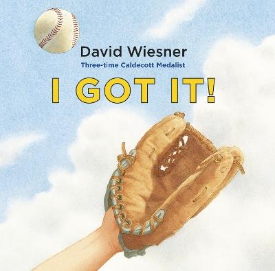I Got It! - David Wiesner - cover