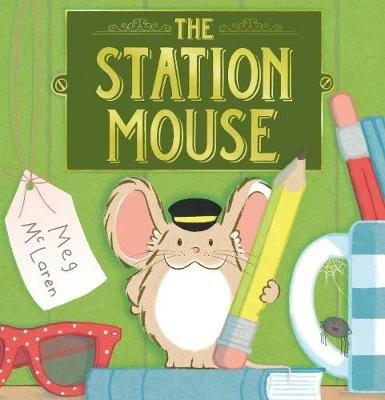 The Station Mouse - Meg McLaren - cover