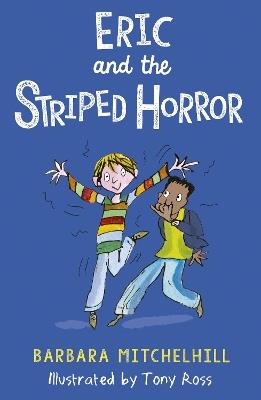 Eric and the Striped Horror - Barbara Mitchelhill - cover
