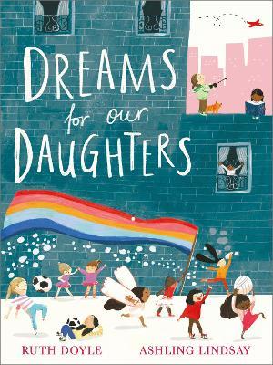 Dreams for our Daughters - Ruth Doyle - cover
