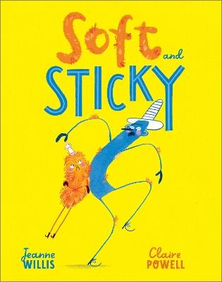 Soft and Sticky - Jeanne Willis - cover