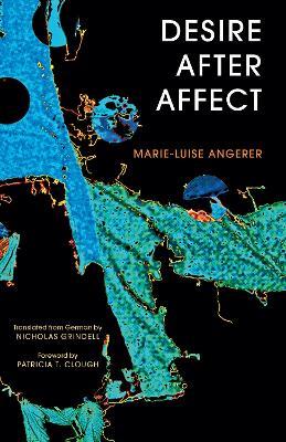 Desire After Affect - Marie-Luise Angerer - cover