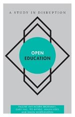 Open Education: A Study in Disruption