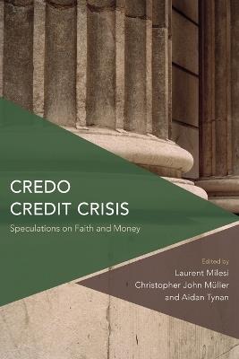 Credo Credit Crisis: Speculations on Faith and Money - cover