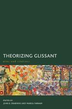 Theorizing Glissant: Sites and Citations