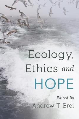 Ecology, Ethics and Hope - cover