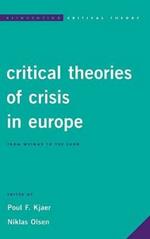 Critical Theories of Crisis in Europe: From Weimar to the Euro