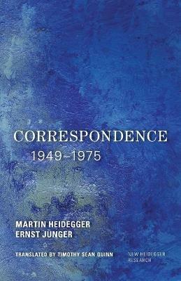 Correspondence 1949-1975 - Martin Heidegger,Ernst Junger - cover