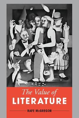 The Value of Literature - Rafe McGregor - cover
