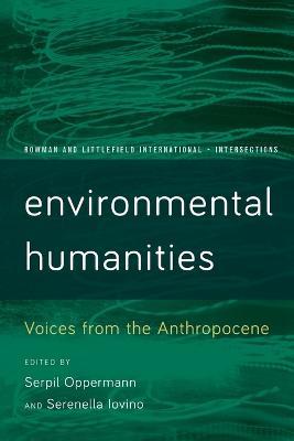 Environmental Humanities: Voices from the Anthropocene - cover