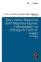 Documents Related to John Maynard Keynes, Institutionalism at Chicago & Frank H. Knight - cover