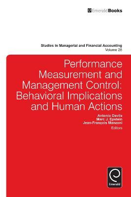 Performance Measurement and Management Control: Behavioral Implications and Human Actions - cover