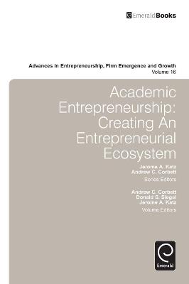Academic Entrepreneurship: Creating an Entrepreneurial Ecosystem - cover
