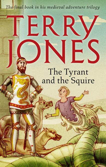 The Tyrant and the Squire - Terry Jones - ebook