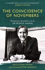 The Coincidence of Novembers: Writings from a life of public service by Sir Patrick Nairne