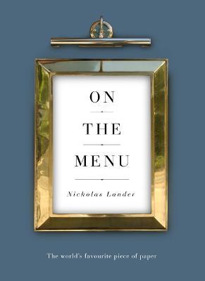 On the Menu: The world's favourite piece of paper - Nicholas Lander - cover