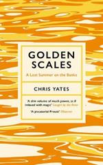 Golden Scales: A Lost Summer on the Banks