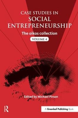 Case Studies in Social Entrepreneurship: The oikos collection Vol. 4 - cover