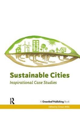 Sustainable Cities: Inspirational Case Studies - cover