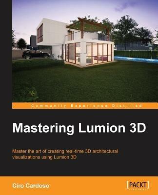 Mastering Lumion 3D - Ciro Cardoso - cover