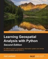 Learning Geospatial Analysis with Python - - Joel Lawhead - cover